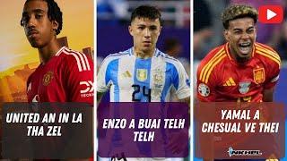 Enzo a buai telh telh, Yamal a chesual ve thei, United an in la ṭha zel