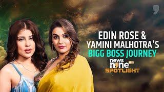 Edin Rose & Yamini Malhotra on Eviction and Controversies | Spotlight | News9 Plus