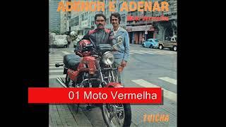 01 Moto Vermelha - Adenor e Adenar - Moto Vermelha (1982)