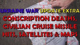 Ukraine War Update EXTRA: Conscription Death, Satellite Blindness, Old Maps,