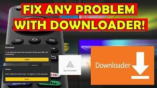  Fix ANY Problem with Downloader! 