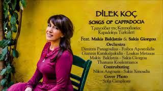 DİLEK KOÇ - SONGS OF CAPPADOCIA ( 2019 New Album)