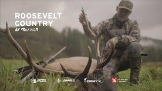 ROOSEVELT COUNTRY | An RMEF Film