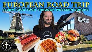 EPIC EUROPEAN FOOD TOUR ROAD TRIP! 350km from Belgium to the Netherlands!