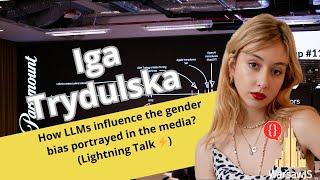 ️LT - Iga Trydulska - How LLMs influence the gender bias portrayed in the media?