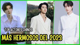 TOP DE ACTORES CHINOS MÁS HERMOSOS DEL 2023