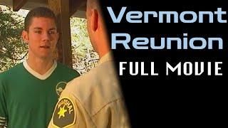 VERMONT REUNION - But ONLY the plot (Catalina Video)