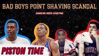Piston Time: A Look into the Bad Boys "Forgotten" Point Shaving Scandal
