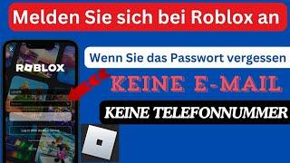 So stellen Sie ein Roblox-Konto ohne Passwort oder E-Mail wieder her.