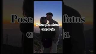 Poses para fotos en pareja #posesideas #posesparafoto