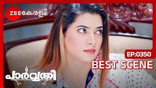 Parvathy | Ep - 350 | Best Scene | Jul 08 2024 | Zee Keralam