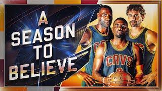 A Season to Believe - 2016 NBA Champions | NBA Feature Documentary