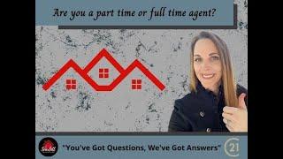 Are You A Part Time or Full Time Agent?