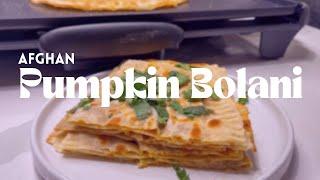 Pumpkin Bolani - Afghan Bolani Kadoo - Stuffed Flatbread