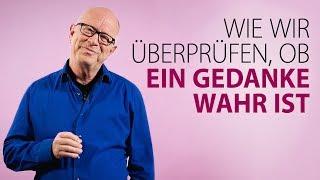 Robert Betz - Wie wir überprüfen, ob ein Gedanke wahr ist