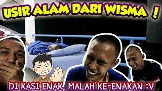 (PRANK) USIR ALAM DARI WISMA...