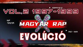 MAGYAR RAP EVOLÚCIÓ / ALBUM KRONOLÓGIA VOL.2 (1997-1999)