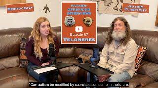 #27: Telomeres, Meritocracy, Autism Plasticity | Robert Sapolsky Father-Offspring Interviews