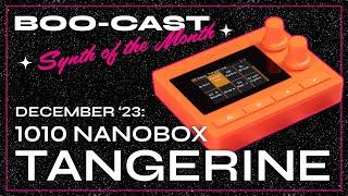 BOOcast - Synth of the Month: 1010music nanobox Tangerine