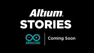 Trailer - Arduino Altium Story