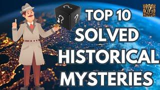 Top 10 Historical Mysteries Solved : Unveiling History’s Greatest Secrets ️‍️