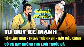 Tư Duy Kẻ Mạnh: Vào Trận Trước - Thích Nghi Sau - Cuối Cùng Là Điều Chỉnh