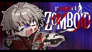 CRAZY Zomboid Collab!! Players in description 【Project Zomboid | NIJISANJI EN | Ryoma Barrenwort】