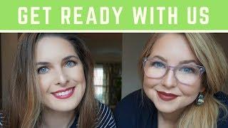 Get Ready With Me (Us) || Our Time of the Month