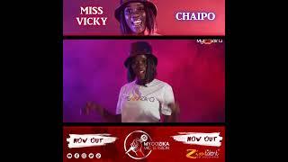 Miss Vicky - Chaipo   (Myoozika Mic Sessions - Now Out!)