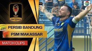 Persib Bandung vs PSM Makassar - Match Clips | Piala Presiden 2024