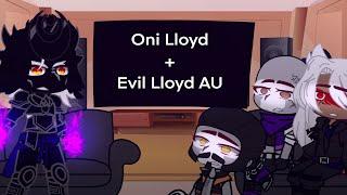 The SoG + Garmadon react to Oni Lloyd + Evil Lloyd AU | Ninjago | Gacha Club