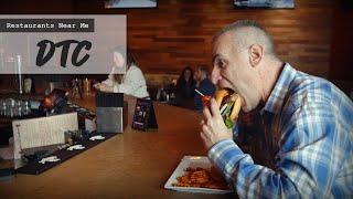 Restaurants Near Me Denver Tech Center DTC | S1E1