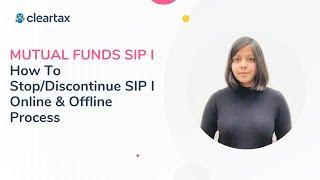 MUTUAL FUNDS SIP I How To Stop/Discontinue SIP I Online & Offline Process