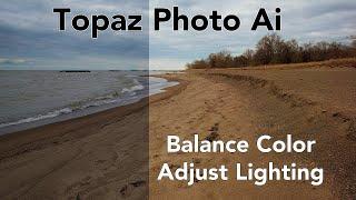 Exploring TOPAZ PHOTO AI in PHOTOSHOP: Balance Color & Adjust Lighting