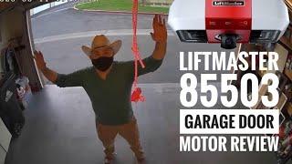 LiftMaster 85503 Garage Door Motor Review - Who really needs a garage door motor with an HD camera?