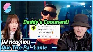 Reaccionado por los DJ coreanos, Daddy Yankee - Que Tire Pa' 'Lante