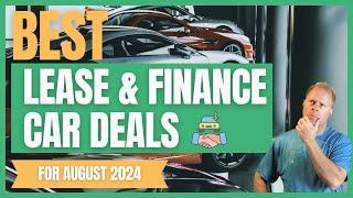 The BEST Vehicle Lease Deals - August 2024