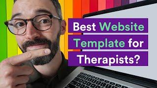 Building A Website? Best Template for Private Practice Therapist Website