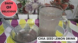 How to Lose Weight Fast | Chia Seeds Lemon Drink | Chia Seed Drink For Weight Loss !@dashofdelicius