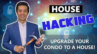 House Hacking Toronto Real Estate - How To Upgrade Your Condo To A House!