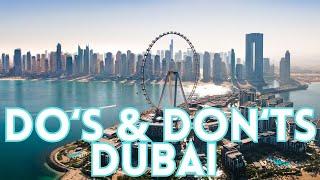 Do's & Don'ts of Visiting Dubai UAE 2024