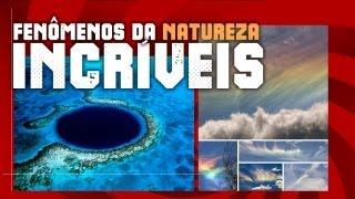 Fenômenos da natureza incríveis - Diário do Curioso