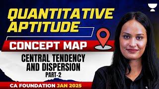 Central Tendency And Dispersion  | CA Foundation Jan25 | Part 2 | Shivani Sharma