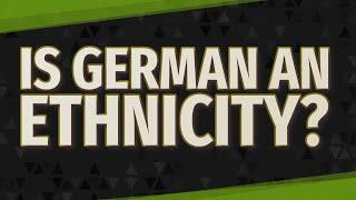 Is German an ethnicity?