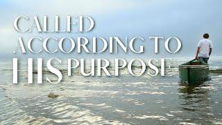 “Called According to His Purpose” Pastor Nathaniel Urshan