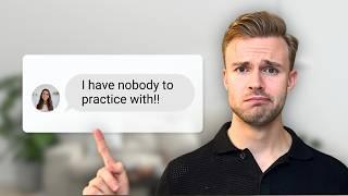 How To Practice Speaking English... Even if you have nobody to speak with!