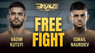 Vadim Kutsyi vs Ismail Naurdiev | Free Fight | BRAVE CF 68