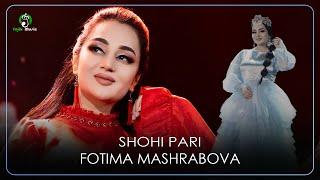 Фотима Машрабова - Шохи Пари | Fotima Mashrabova - Shohi Pari (Video 2023)