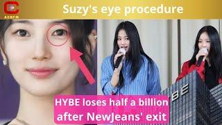 Suzy's eye procedure; HYBE loses half a billion after NewJeans' exit - ACNFM News