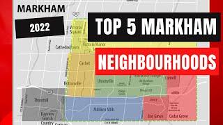 Living in Markham, Ontario - Top 5 Neighbourhoods